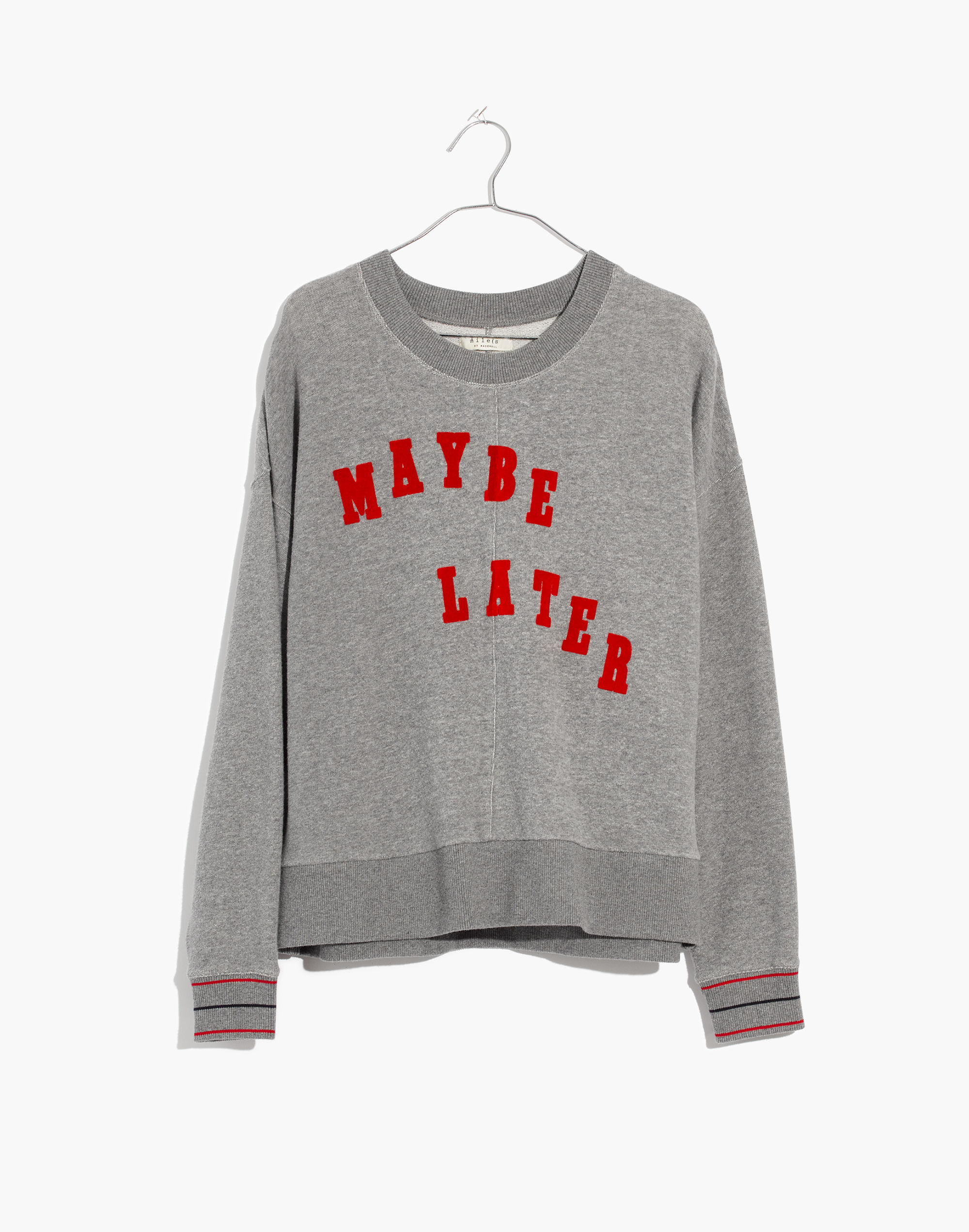 Maybe Later Mainstay Sweatshirt